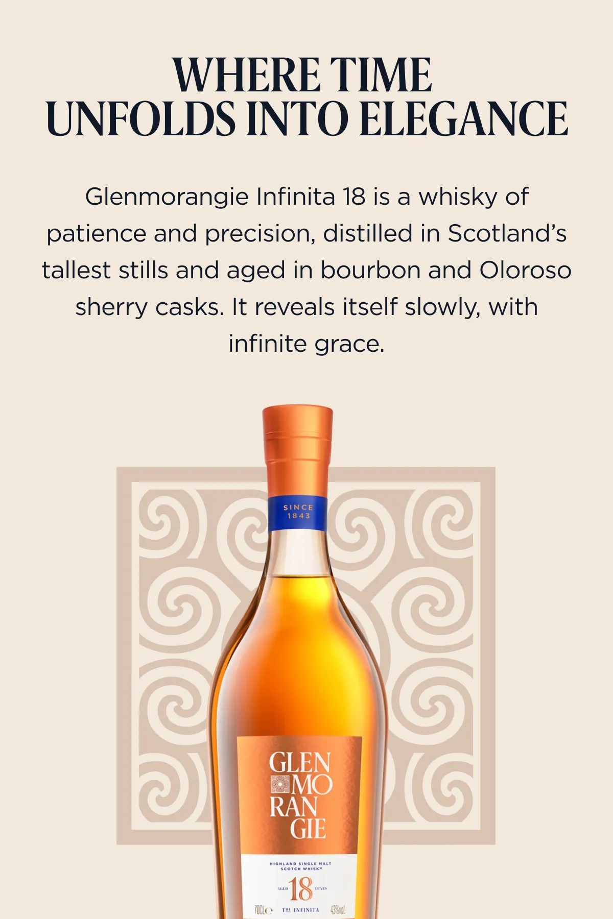 Superchouette- Une bouteille de whisky Glenmorangie 18 se trouve devant un motif décoratif, avec un texte décrivant son élégant vieillissement dans des fûts de bourbon et de sherry Oloroso et la phrase "Where time unfold into elegance" (Le temps se transforme en élégance).