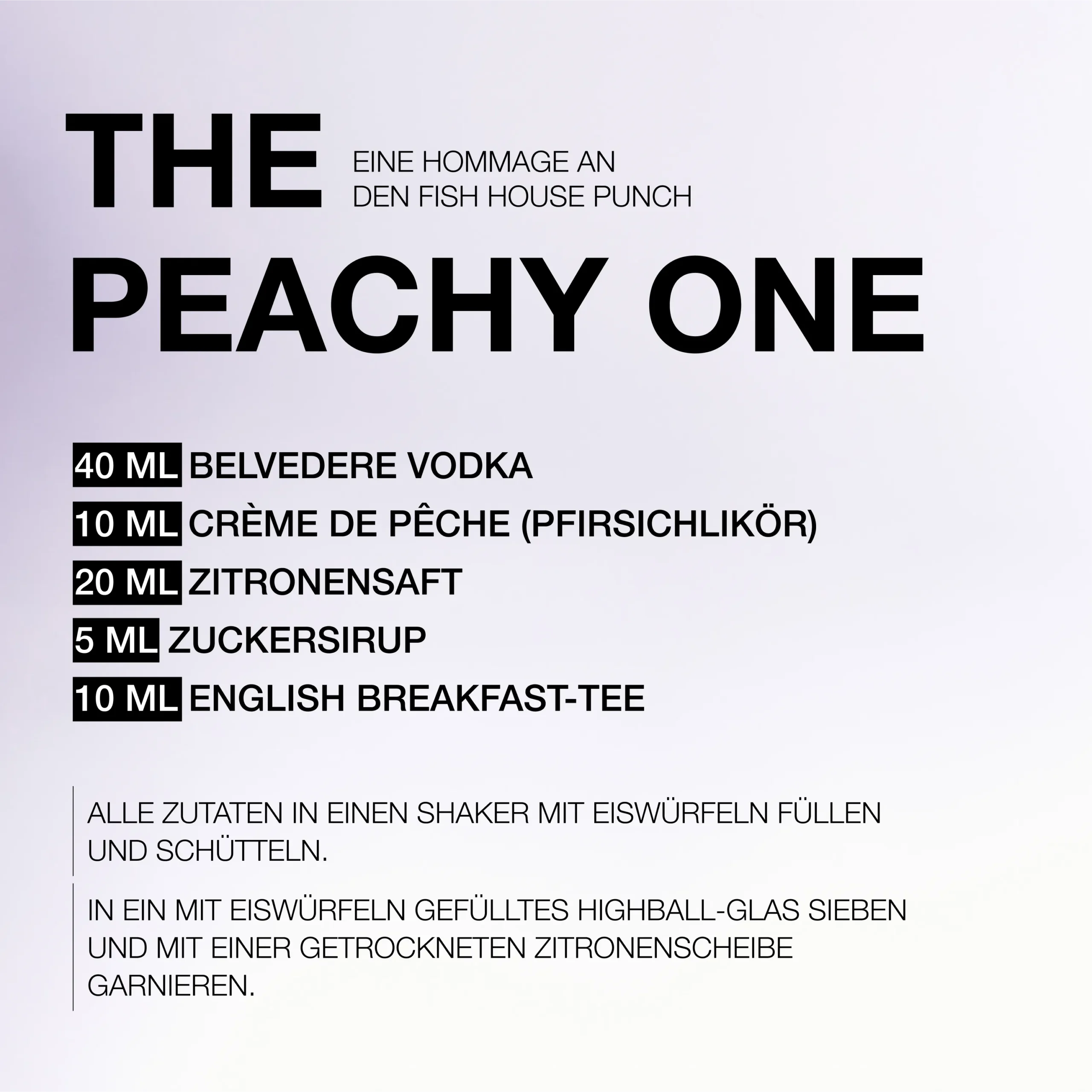 Superchouette- Recette du cocktail The Peachy One, énumérant les ingrédients : vodka, liqueur de pêche, jus de citron, sirop de sucre et thé English Breakfast, avec des instructions en allemand pour le mélanger et le servir dans un verre highball avec de la glace et un zeste de citron.